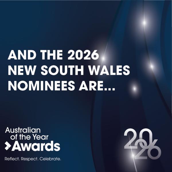 2026 AUSTRALIAN OF THE YEAR AWARDS NOMINEES FOR NSW ANNOUNCED